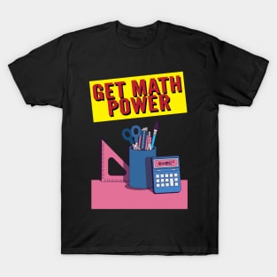 Get Math Power T-Shirt